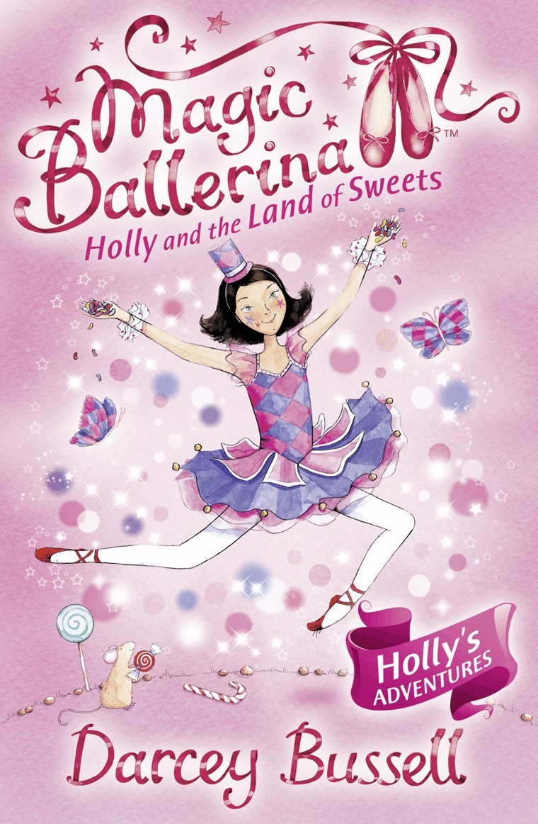 Darcey Bussell - Holly and the Land of Sweets, E-bok