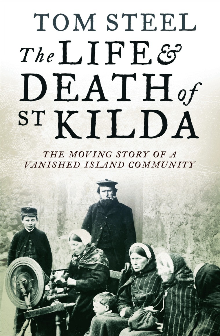 Tom Steel - Life and Death of St. Kilda, E-bok
