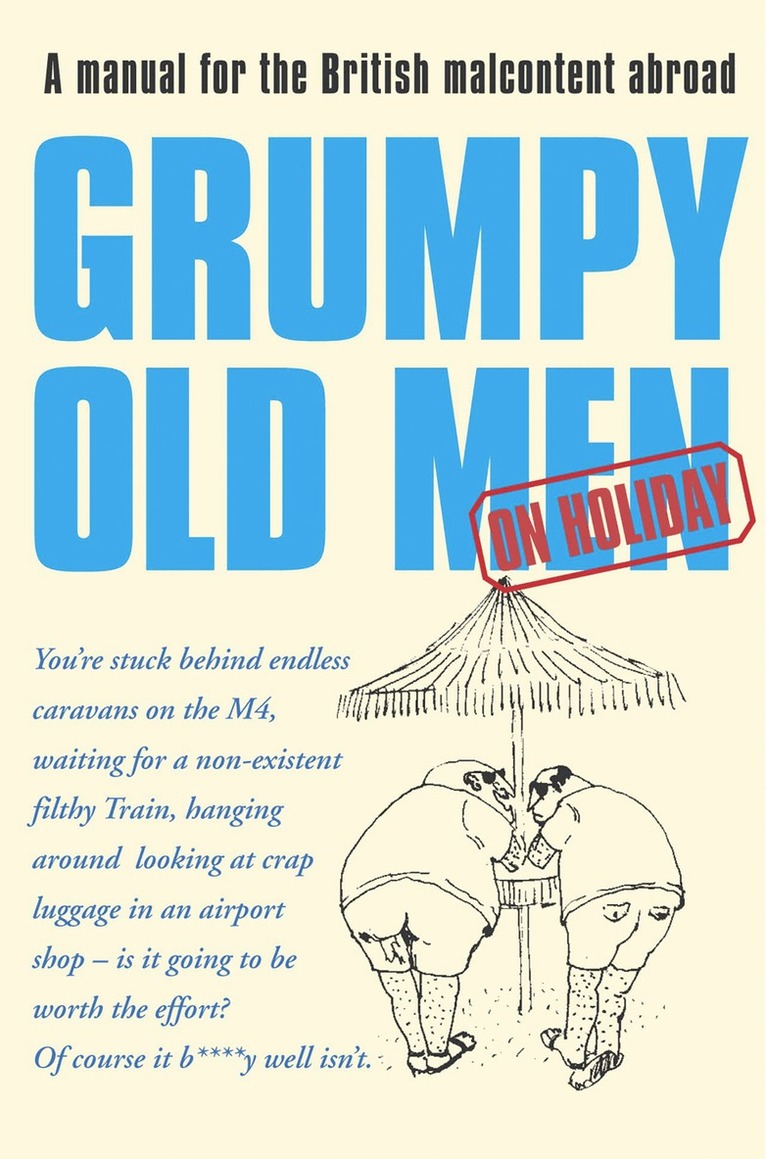 David Quantick - Grumpy Old Men on Holiday (Text Only), E-bok