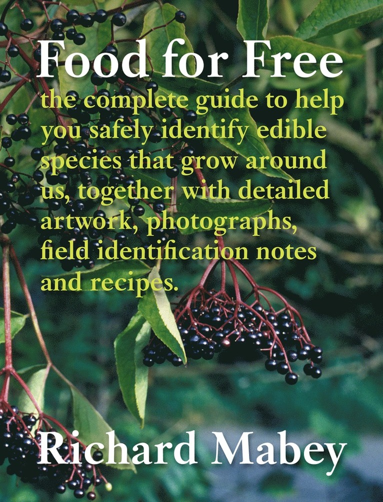 Richard Mabey - Food for Free, Inbunden