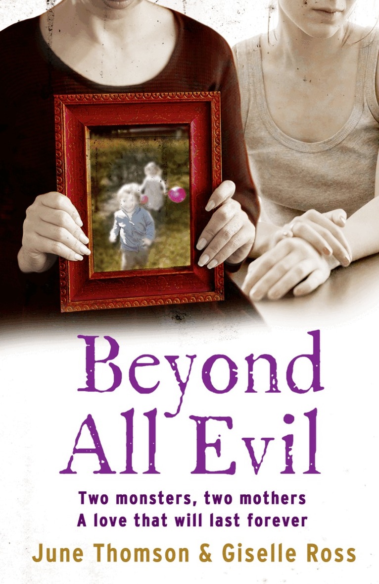 June Thomson, Giselle Ross, Marion Scott, Jim McBeth - Beyond All Evil, E-bok