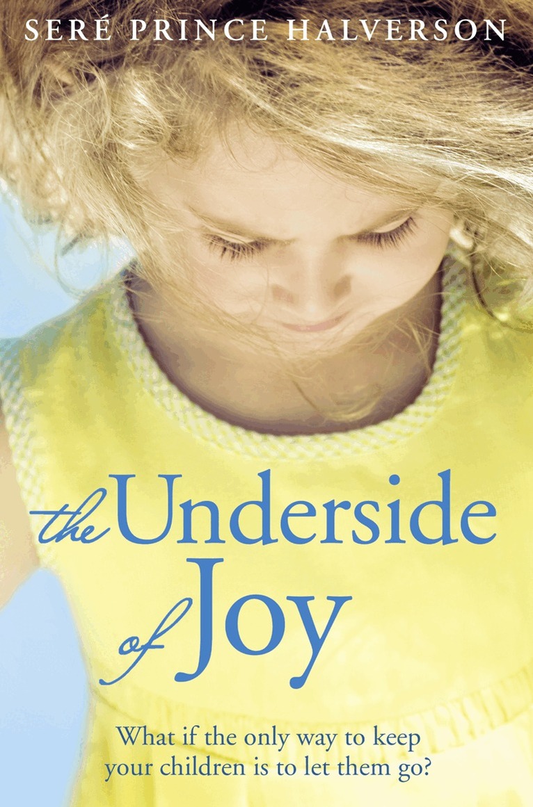 Seré Prince Halverson - Underside of Joy, E-bok