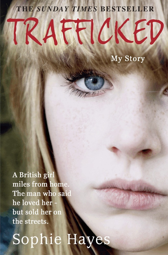 Sophie Hayes - Trafficked, E-bok