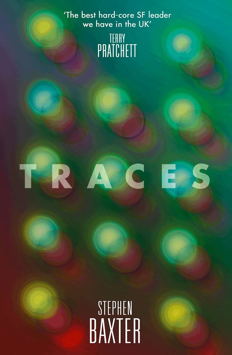Stephen Baxter - Traces, E-bok