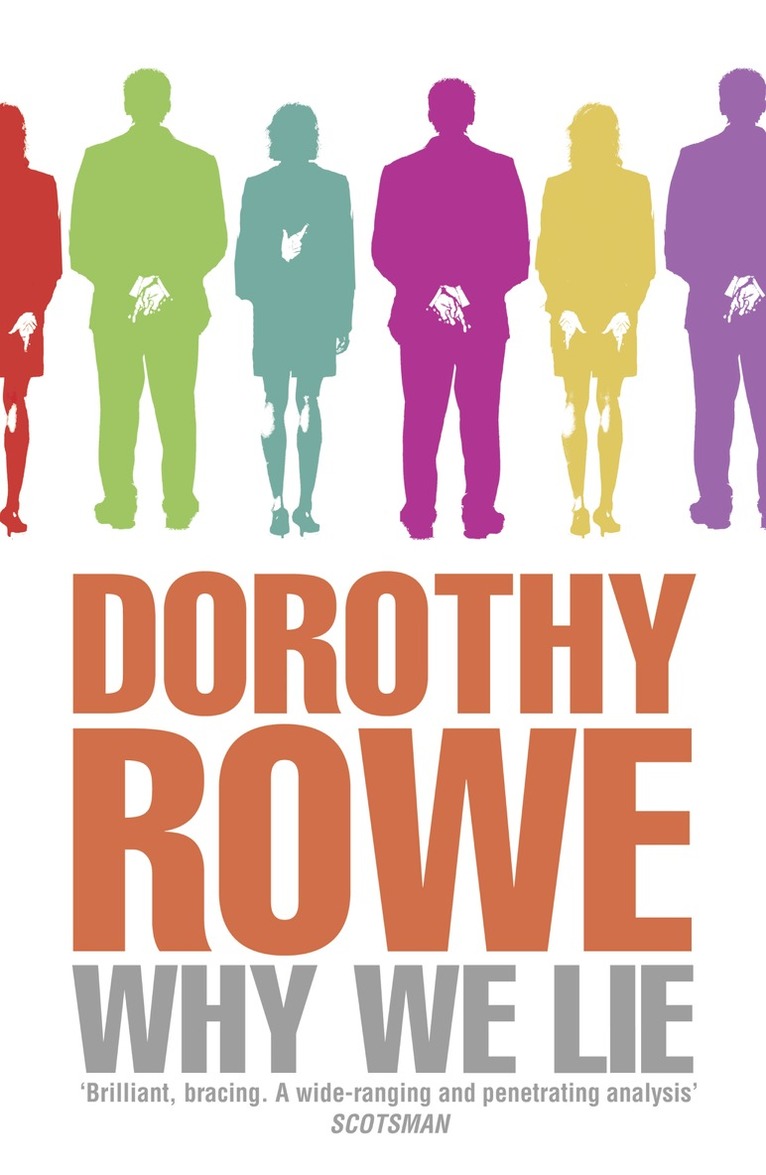 Dorothy Rowe - Why We Lie, E-bok
