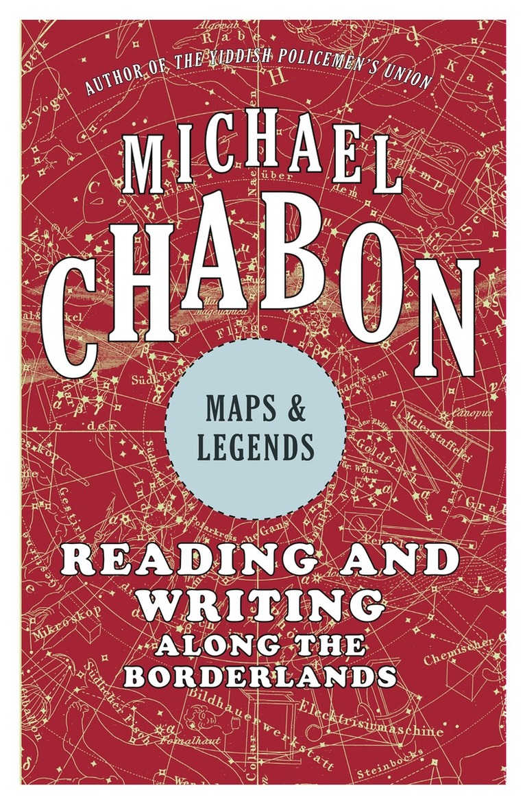 Michael Chabon - Maps and Legends, E-bok