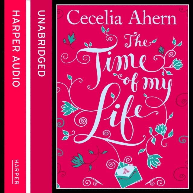 Cecelia Ahern - Time of My Life, Ljudbok