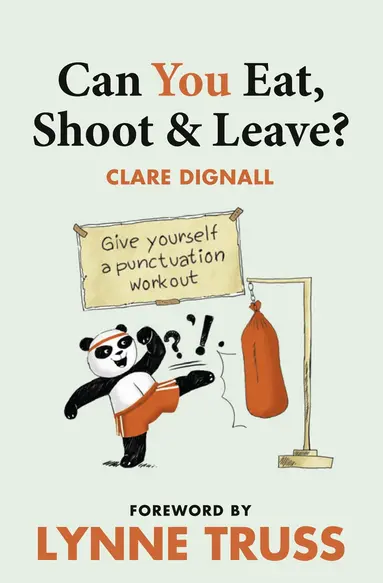 Clare Dignall, Lynne Truss - Can You Eat, Shoot and Leave? (Workbook), Häftad