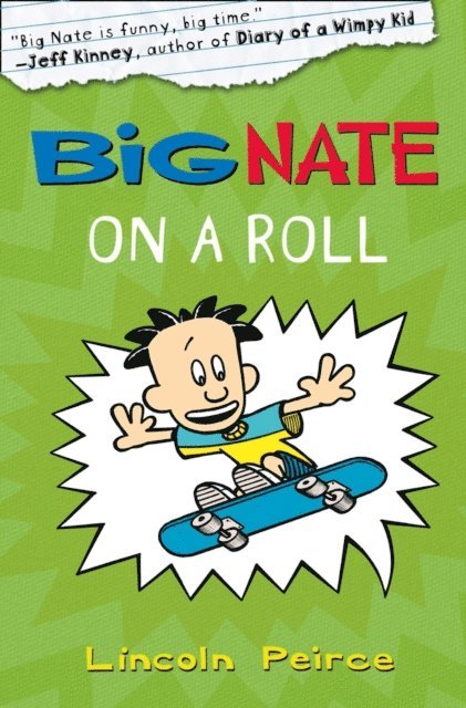 Lincoln Peirce - Big Nate on a Roll, E-bok