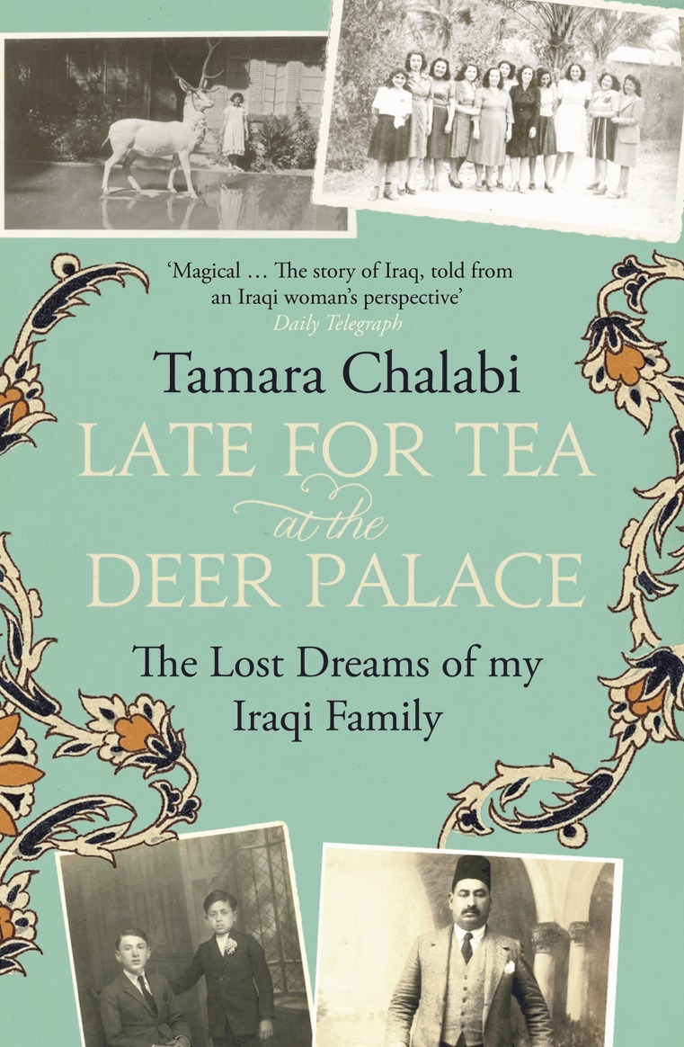 Tamara Chalabi - Late for Tea at the Deer Palace, E-bok