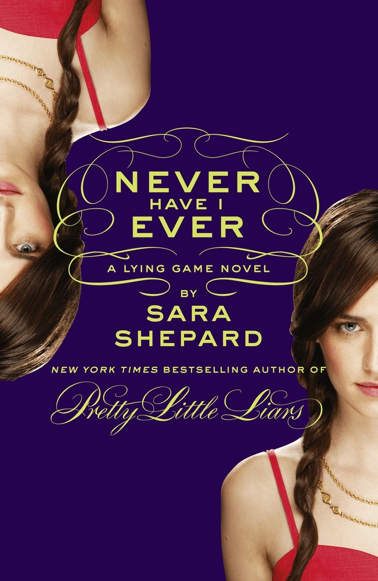 Sara Shepard - Never Have I Ever: A Lying Game Novel, E-bok