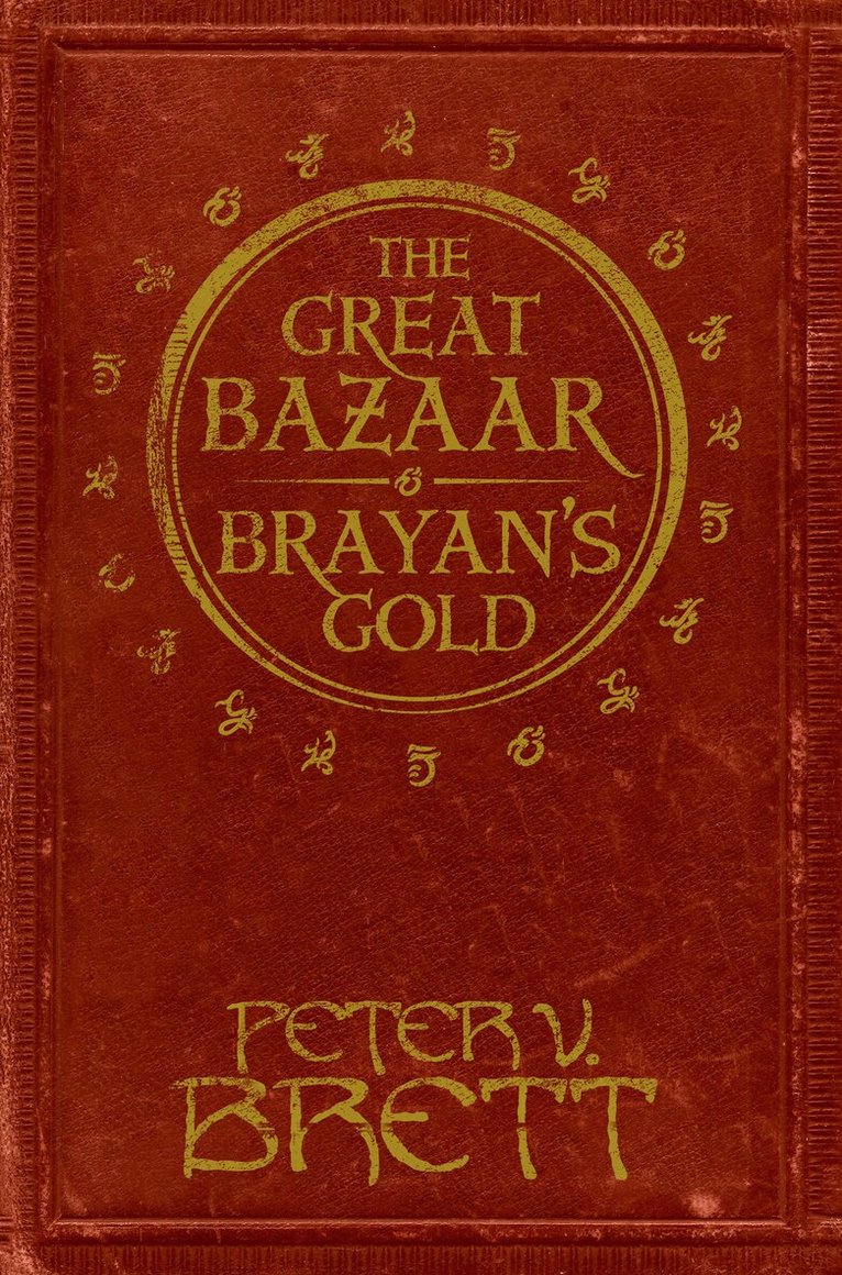 Peter V. Brett - Great Bazaar and Brayan’s Gold, E-bok