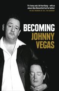 Becoming Johnny Vegas