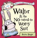 Walter and the No-Need-to-Worry Suit (The Wonderful World of Walter and Winnie)