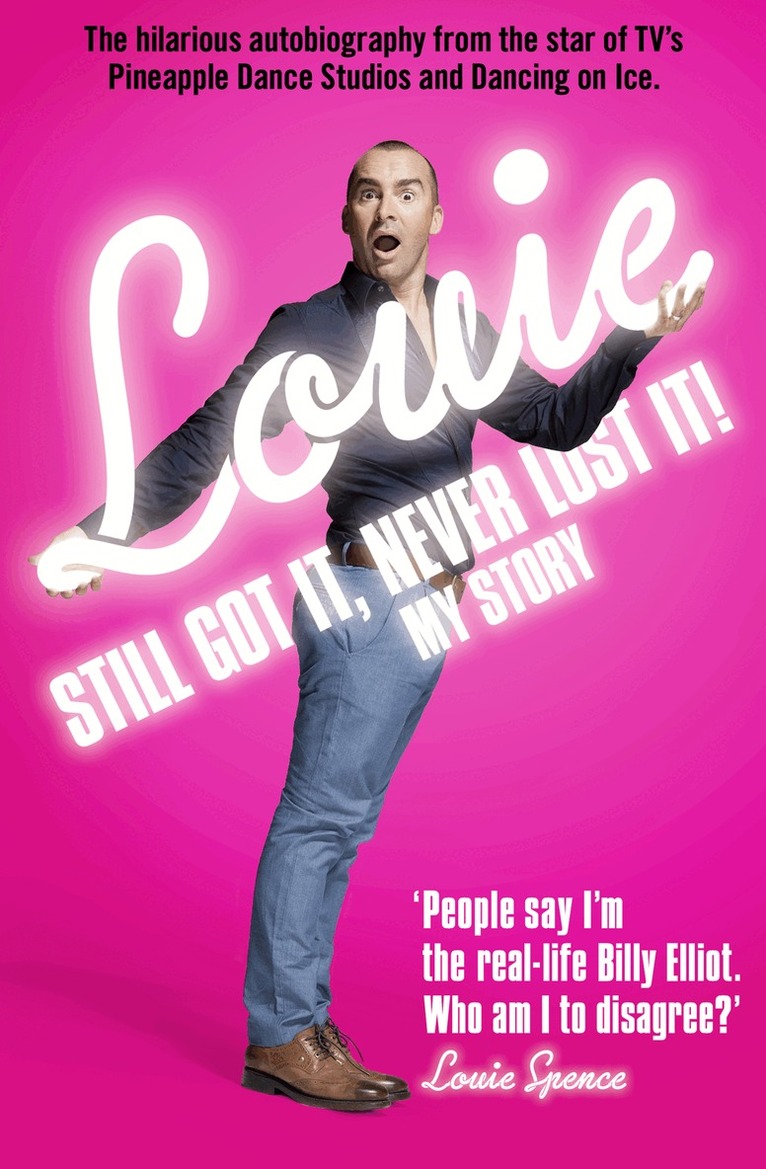 Louie Spence - Still Got It, Never Lost It!, E-bok