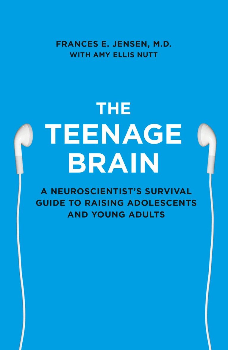 Frances E. Jensen - Teenage Brain, E-bok