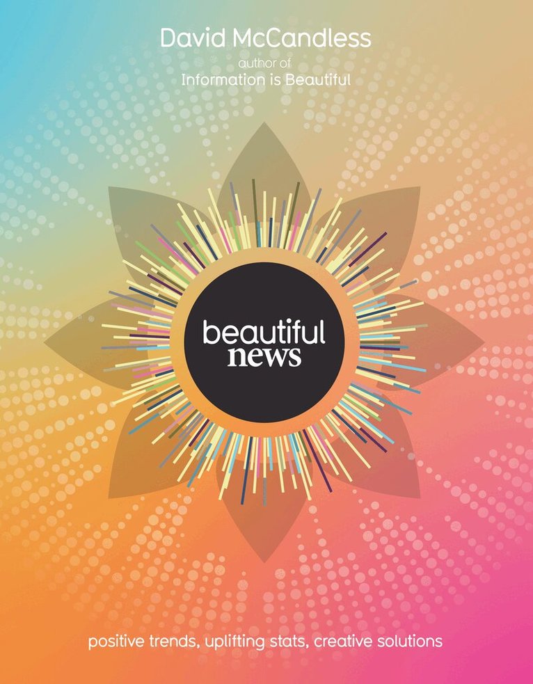 David McCandless - Beautiful News, E-bok