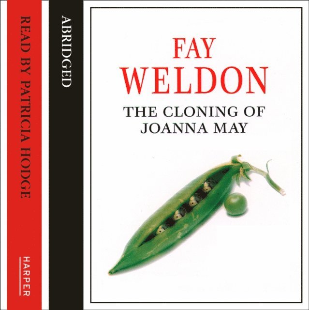 Fay Weldon - Cloning of Joanna May, Ljudbok
