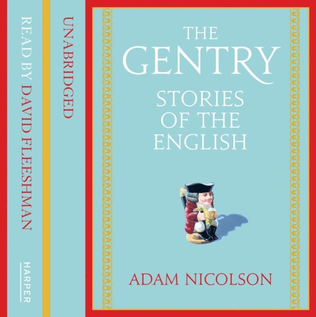 Adam Nicolson - Gentry, Ljudbok