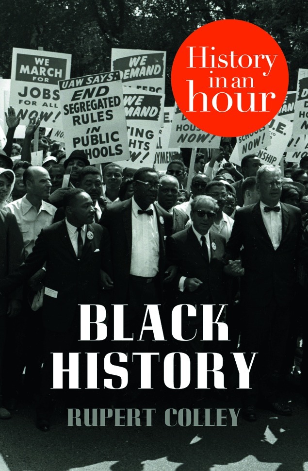 Rupert Colley - Black History: History in an Hour, E-bok