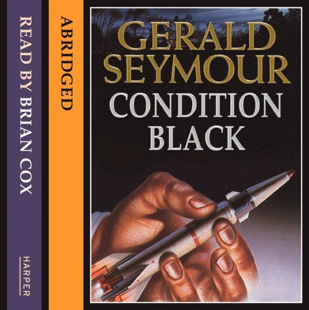 Gerald Seymour - Condition Black, Ljudbok