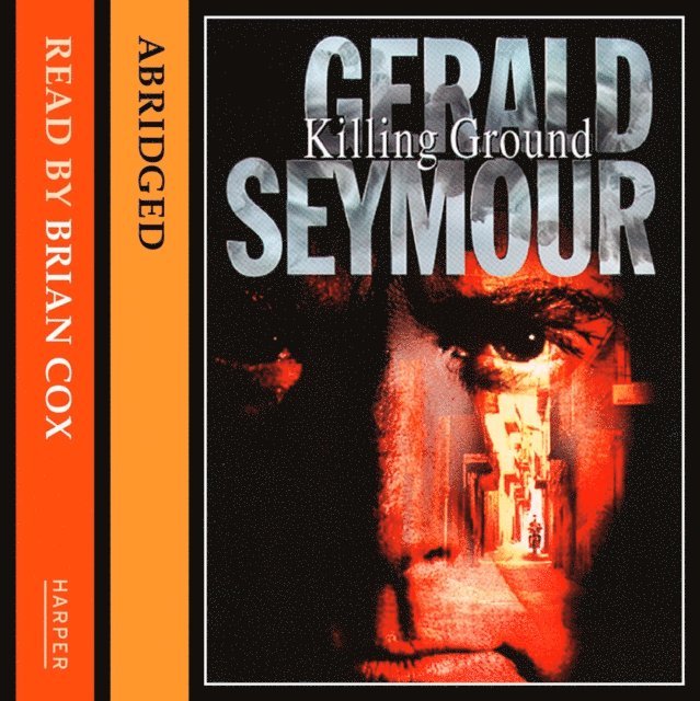 Gerald Seymour - Killing Ground, Ljudbok