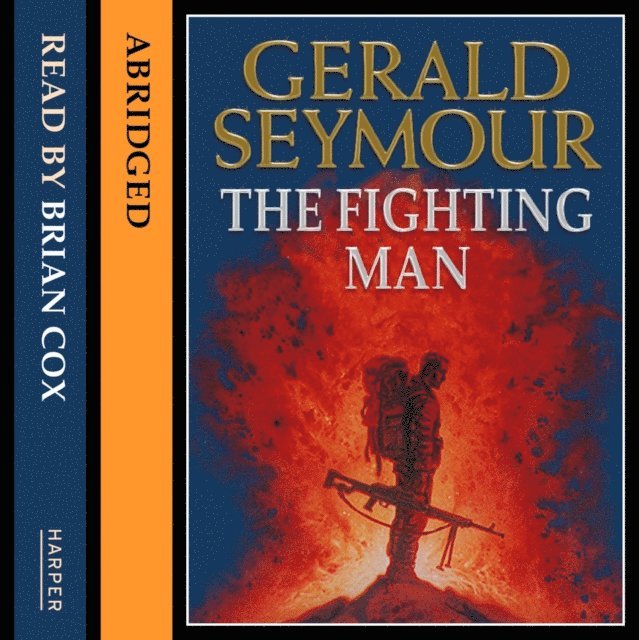 Gerald Seymour - Fighting Man, Ljudbok