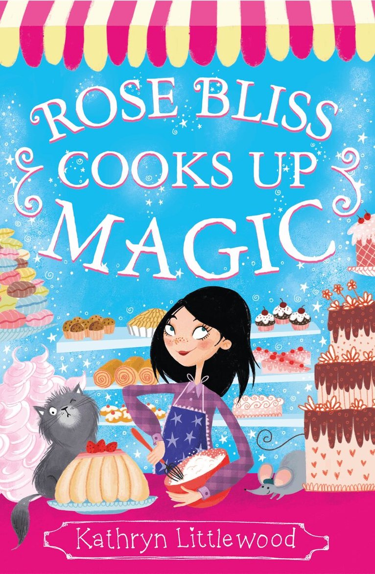 Kathryn Littlewood - Rose Bliss Cooks up Magic, E-bok