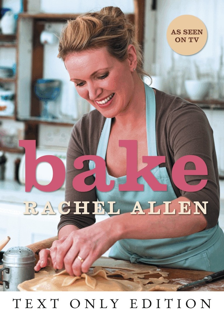 Rachel Allen - Bake Text Only, E-bok
