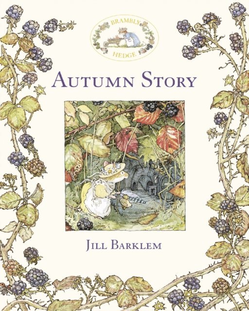 Jill Barklem - Autumn Story (Read Aloud), E-bok
