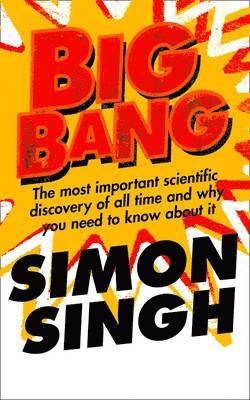 Simon Singh - Singh, S: Big Bang, Häftad