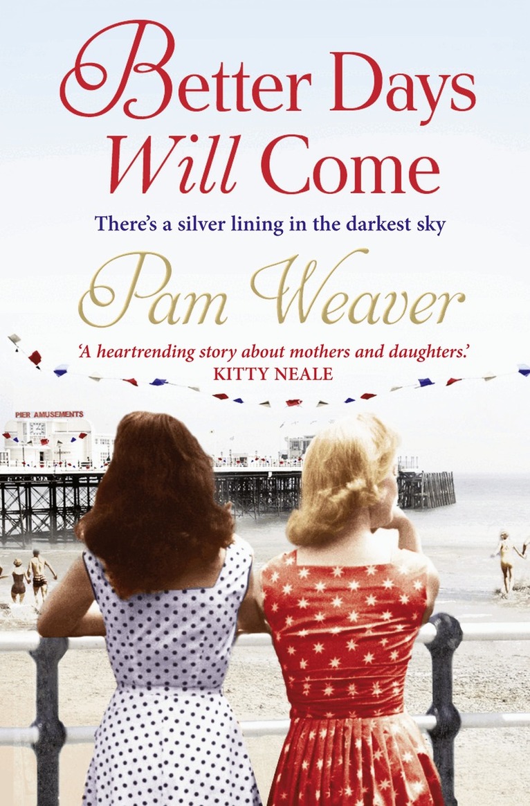 Pam Weaver - Better Days will Come, E-bok