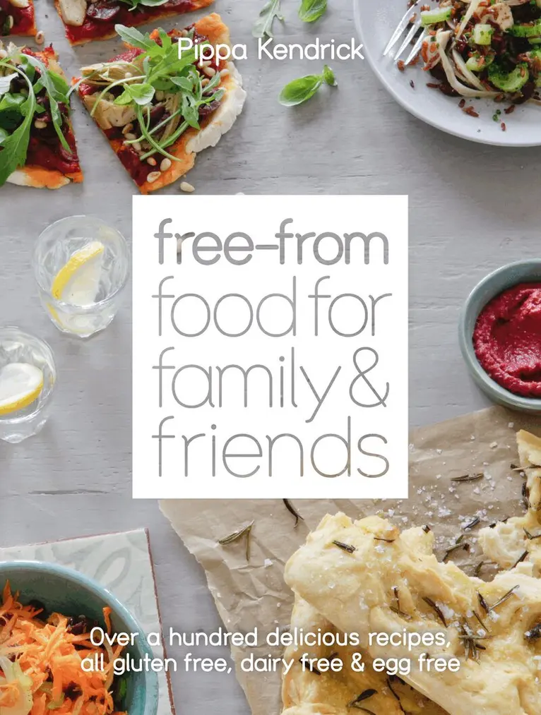 Pippa Kendrick - Free-From Food for Family and Friends, E-bok. Tillgänglighet: Lägg i varukorg