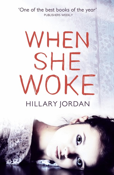 Hillary Jordan - When She Woke, E-bok
