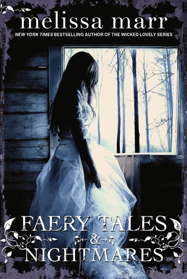 Melissa Marr - Faery Tales and Nightmares, E-bok