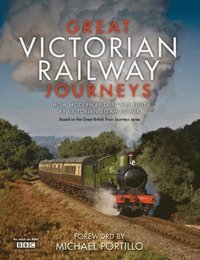 Great Victorian Railway Journeys