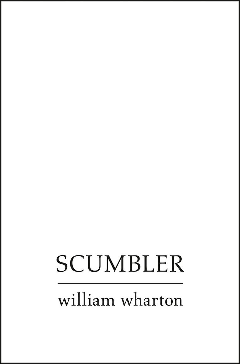 William Wharton - Scumbler, E-bok
