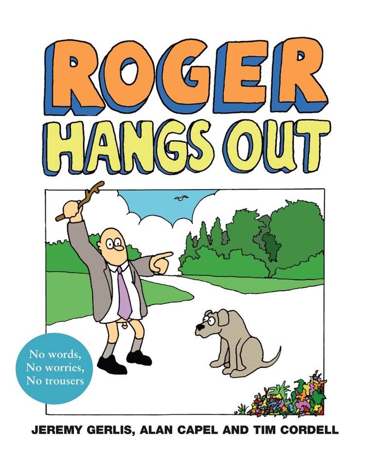 Jeremy Gerlis, Alan Capel, Tim Cordell - Roger Hangs Out, E-bok. Tillgänglighet: Lägg i varukorg