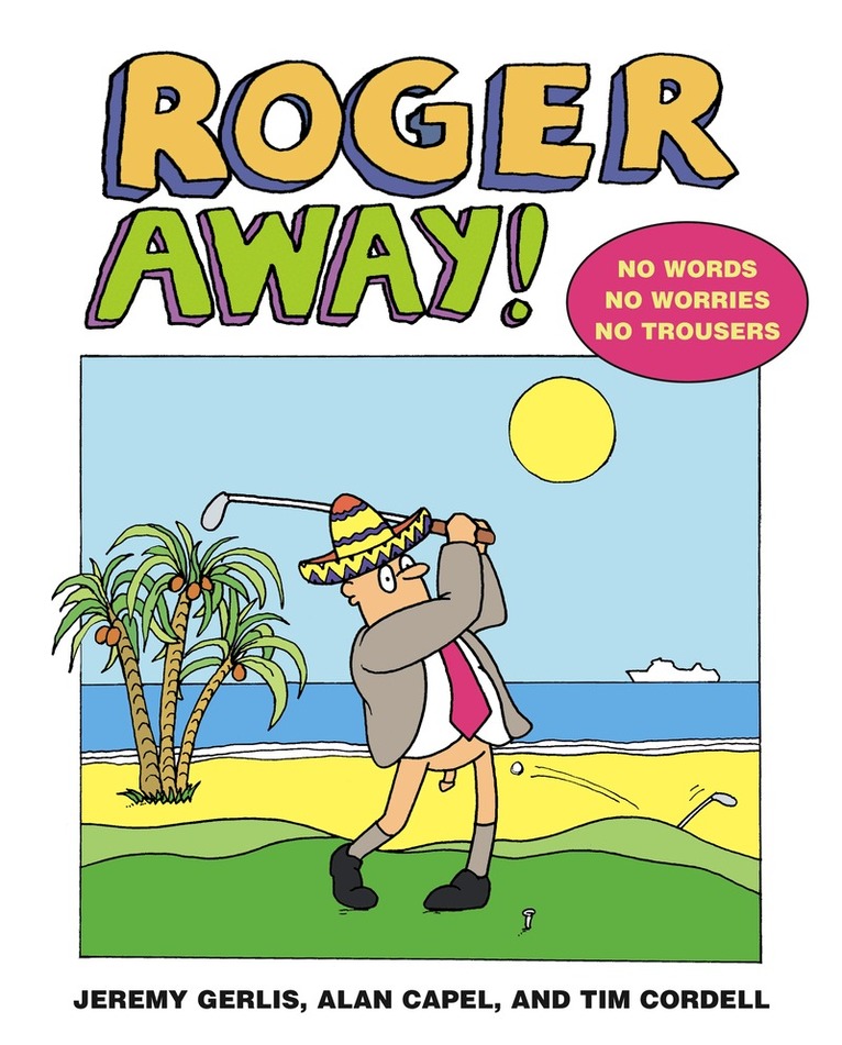 Jeremy Gerlis, Alan Capel, Tim Cordell - Roger Away, E-bok. Tillgänglighet: Lägg i varukorg