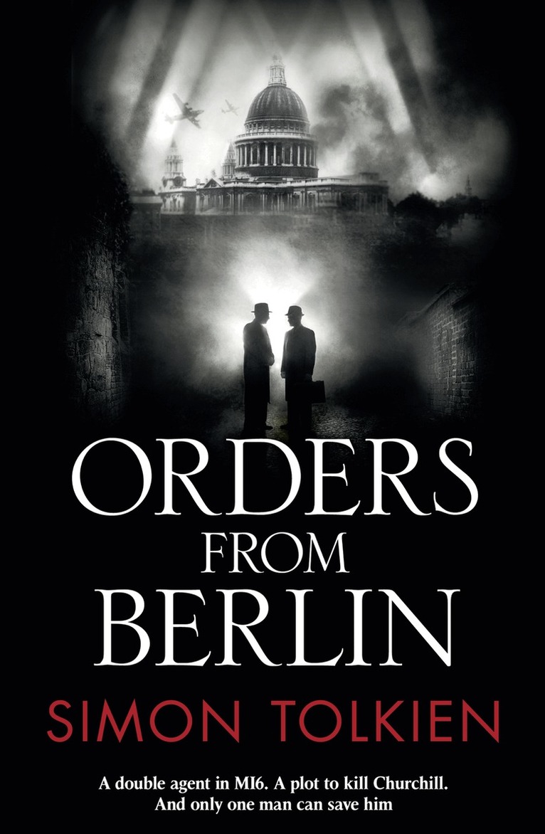 Simon Tolkien - Orders from Berlin, E-bok