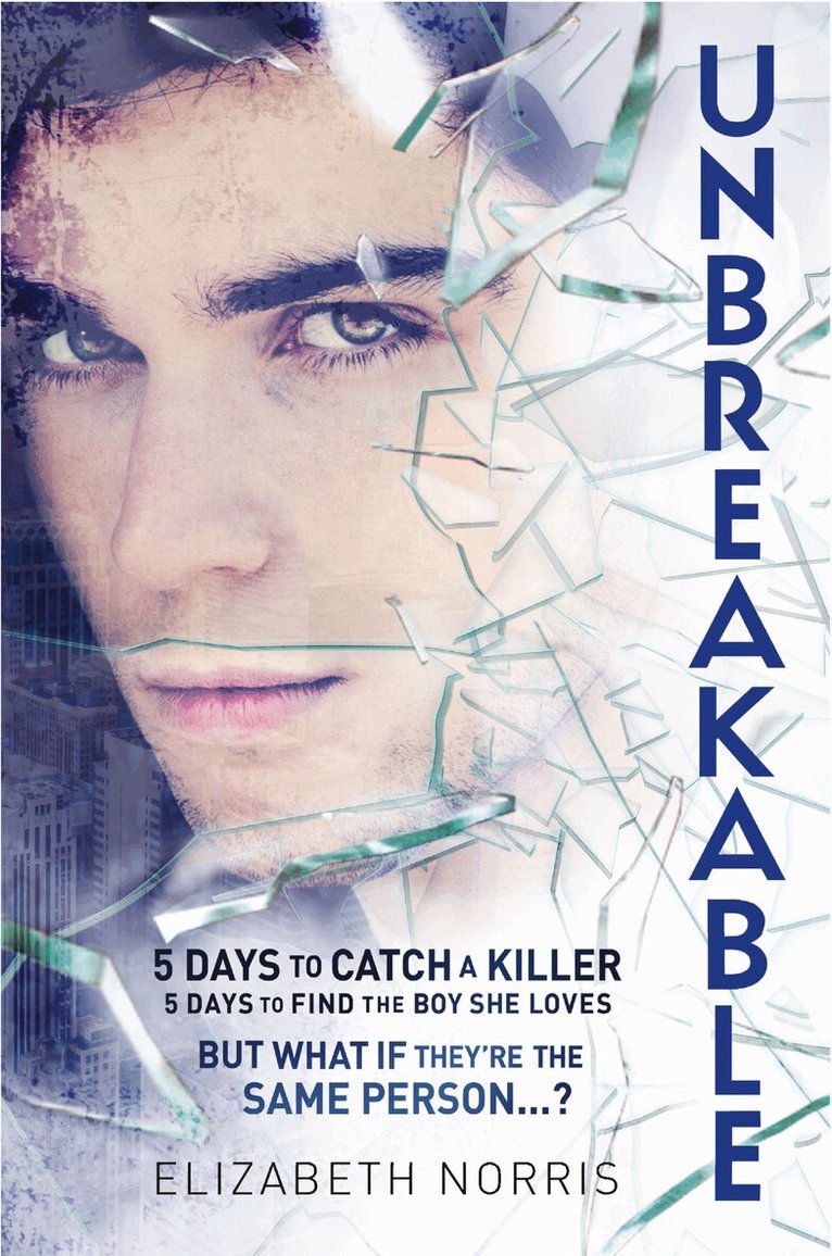 Elizabeth Norris - Unbreakable, E-bok