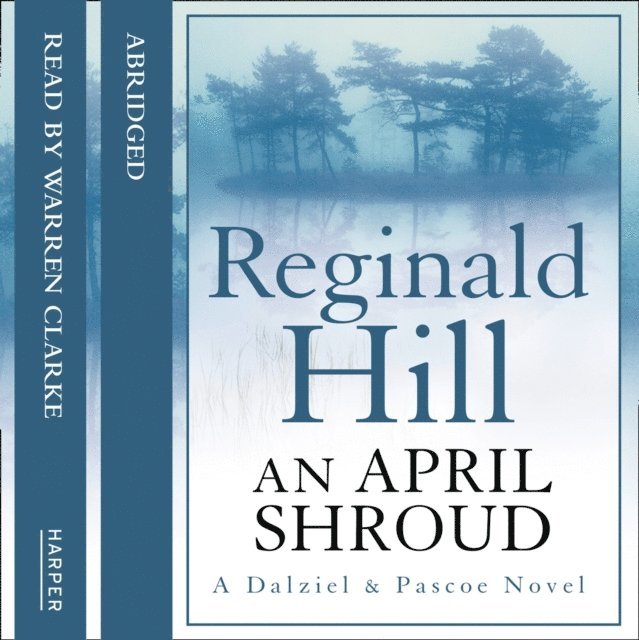 Reginald Hill - April Shroud, Ljudbok