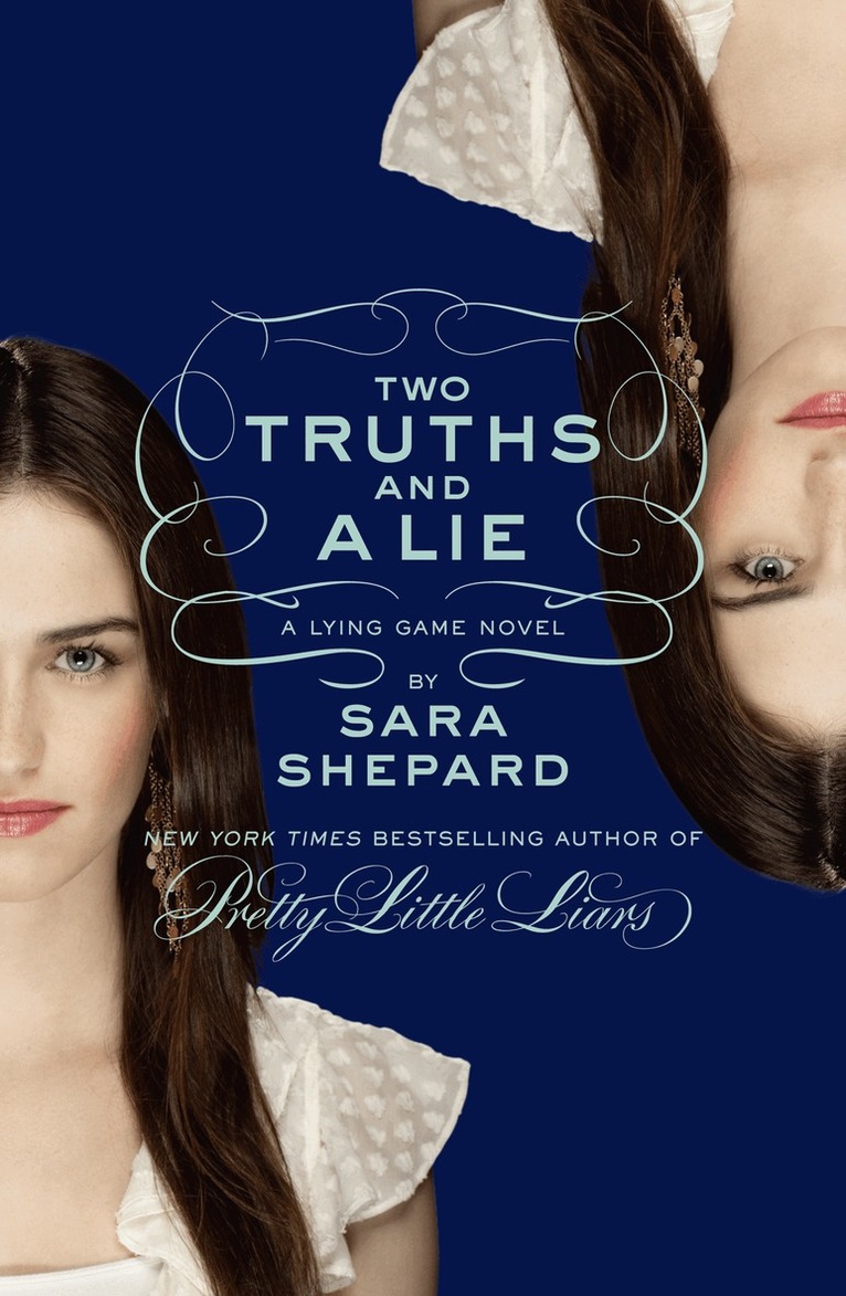 Sara Shepard - Two Truths and a Lie: A Lying Game Novel, E-bok