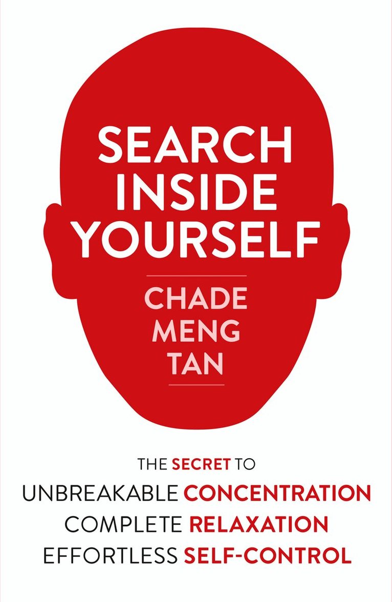 Chade-Meng Tan - Search Inside Yourself, E-bok