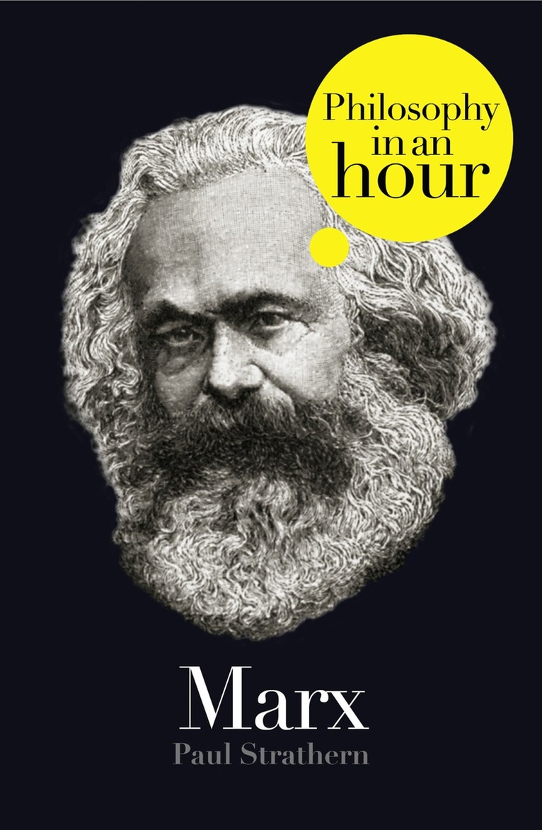 Paul Strathern - Marx: Philosophy in an Hour, E-bok