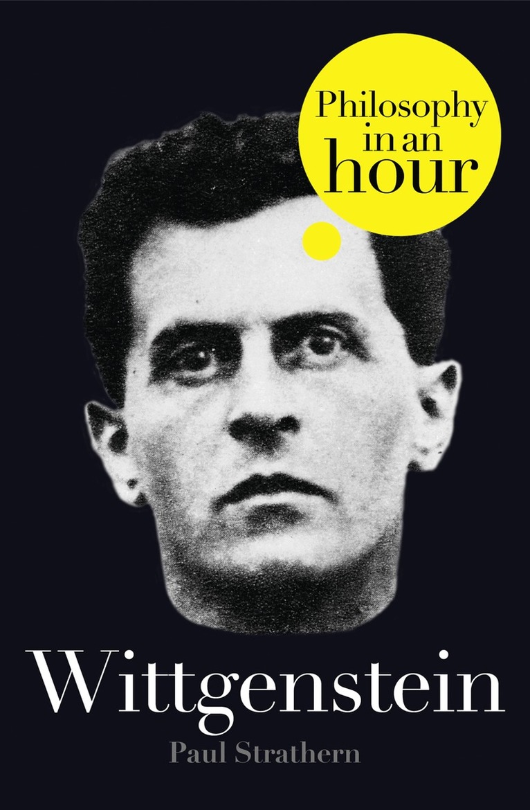 Paul Strathern - Wittgenstein: Philosophy in an Hour, E-bok