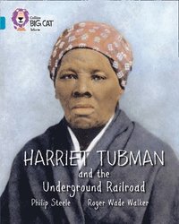 Harriet Tubman and the Underground Railroad