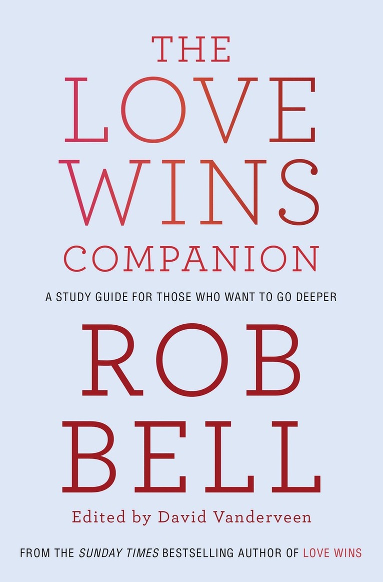 Rob Bell - Love Wins Companion, E-bok