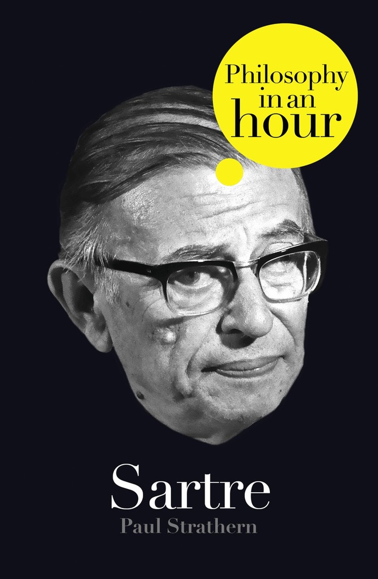Paul Strathern - Sartre: Philosophy in an Hour, E-bok
