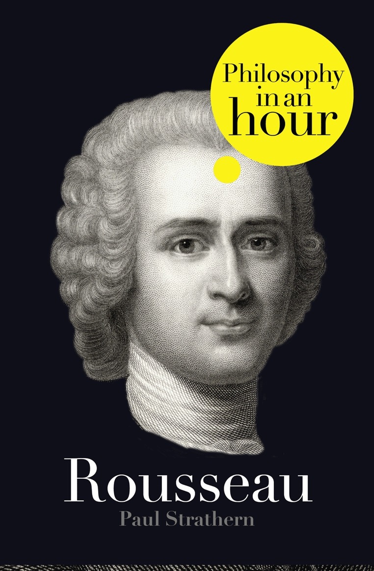 Paul Strathern - Rousseau: Philosophy in an Hour, E-bok